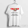 Classic Trump Nobel Peace Prize 2025 News Parody Not Available In Authoritarian Mode T Shirts
