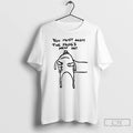 Classic You Must Accept The Frogs New Hat T Shirt
