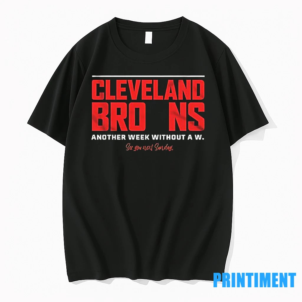 Cleveland Browns Another Week Without A W Tshirts Sweater