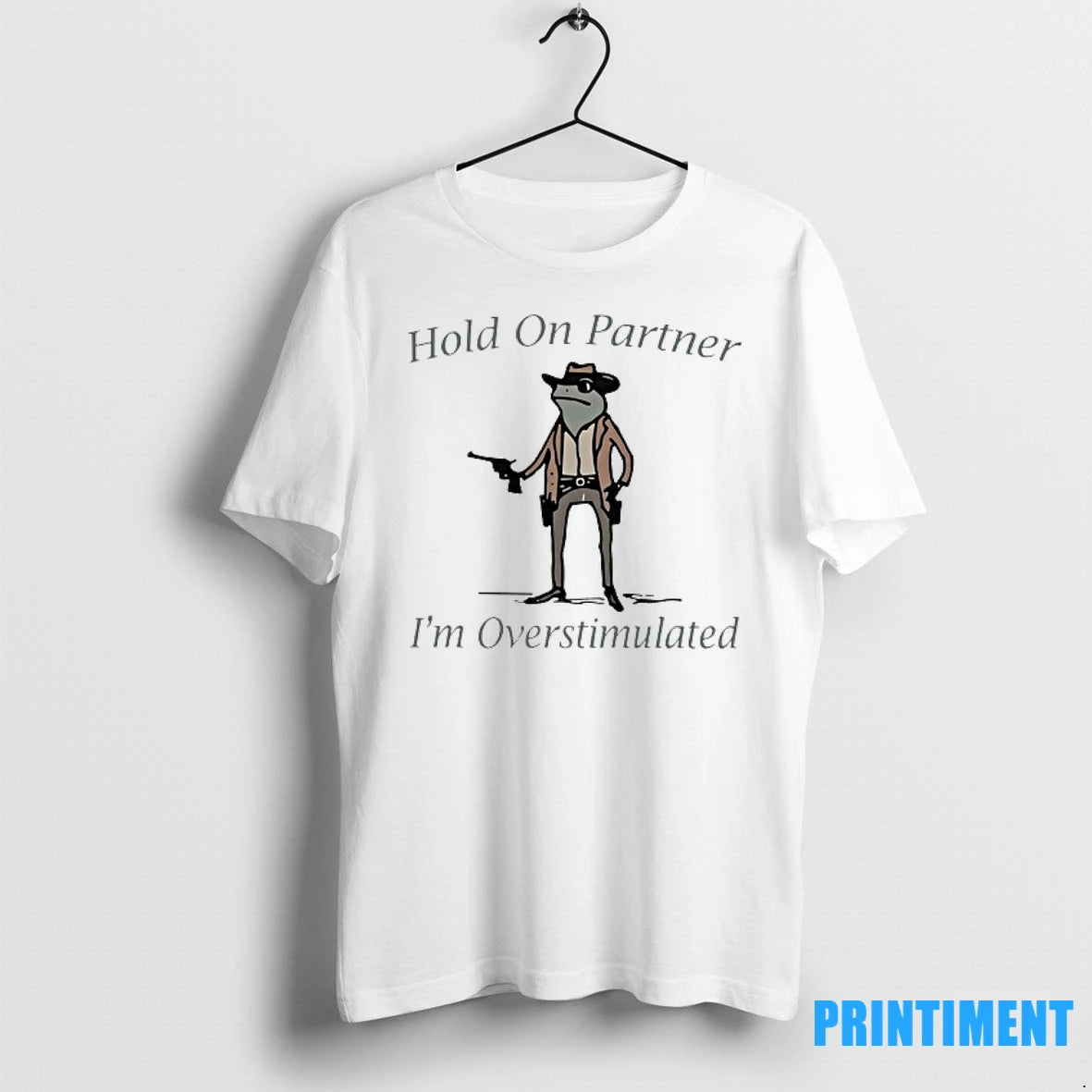 Cowboy Frog Hold On Partner Im Overstimulated Tshirts Sweater