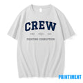 Crew Fighting Corruption Since 2003 Tshirts Sweater