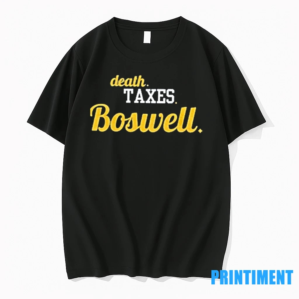 Death Taxes Boswell Tshirts Sweater
