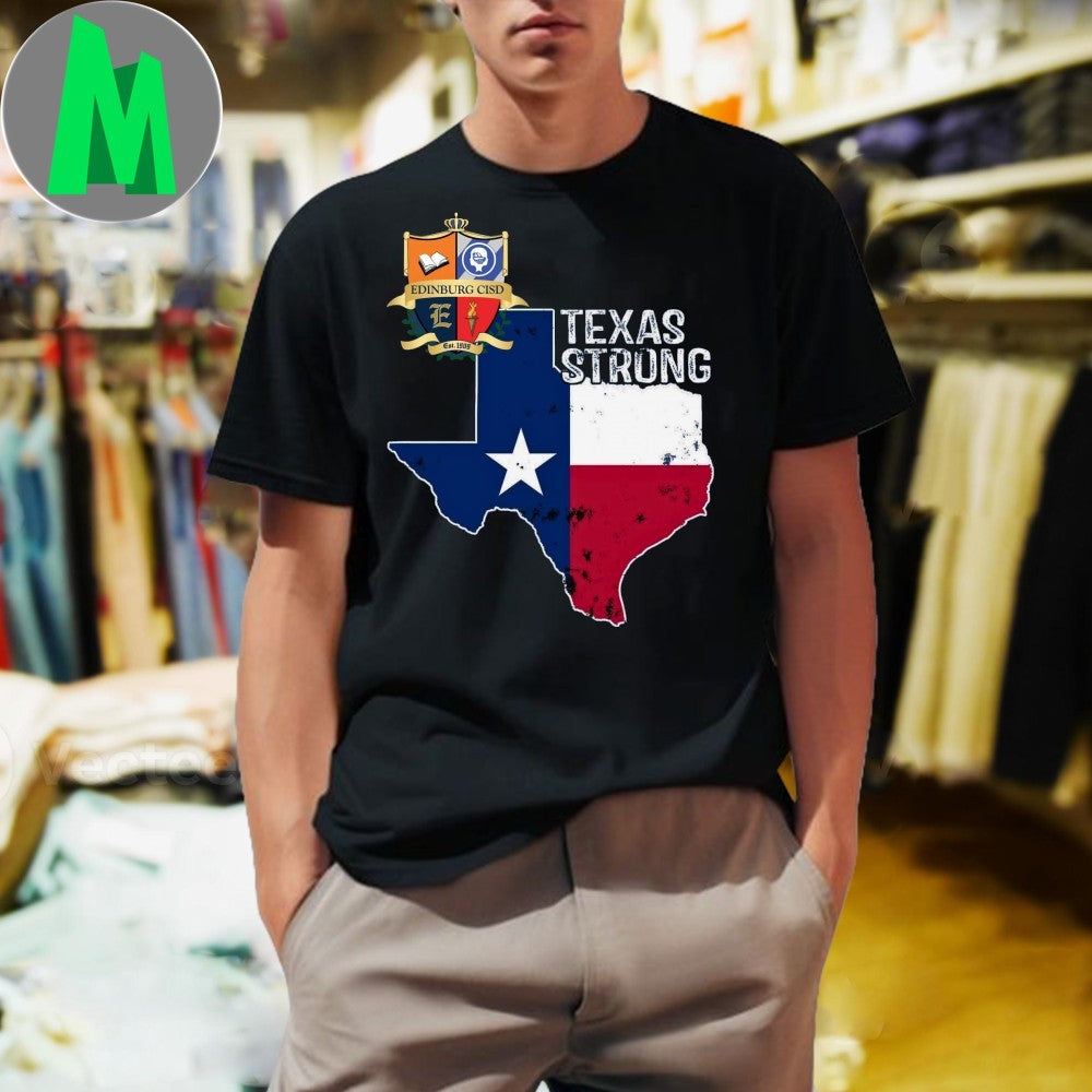 Design Edinburg CISD Texas Strong Flag Map Unisex
