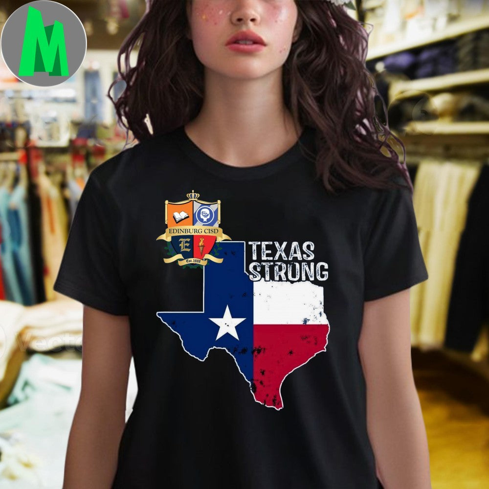 Design Edinburg CISD Texas Strong Flag Map Unisex