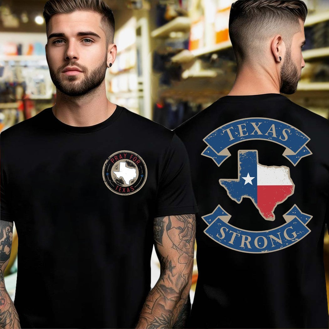 Design Pray For Texas Strong Map Two Sides Shirt Unisex