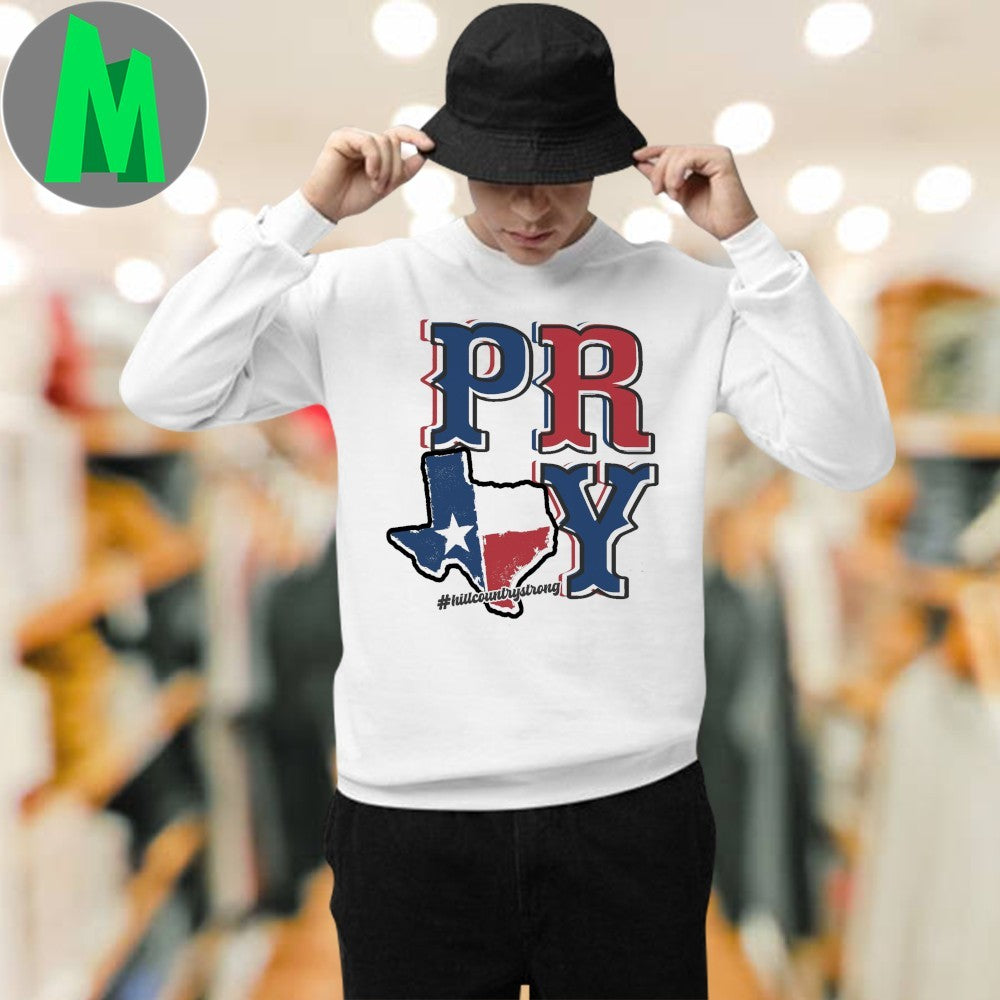 Design Pray Hill Country Strong Texas Flag Map Unisex