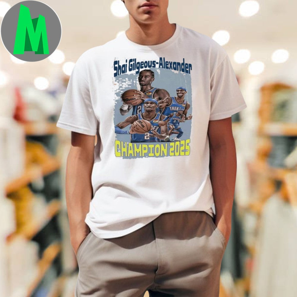 Design Shai Gilgeous-Alexander Thunder 2025 Champion Basketball Shirt Unisex