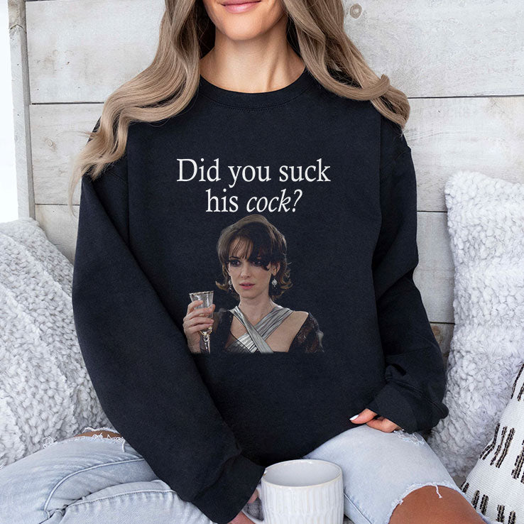 Did You Suck His Cock Beth Macintyre Shirt