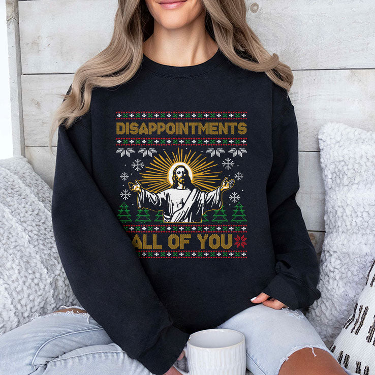 Disappointments All of You Jesus Christmas T Shirt