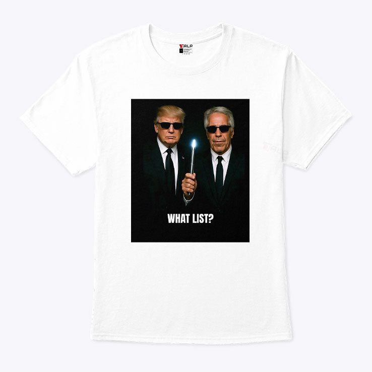 Donald Trump And Jeffrey Epstein What List T Shirt