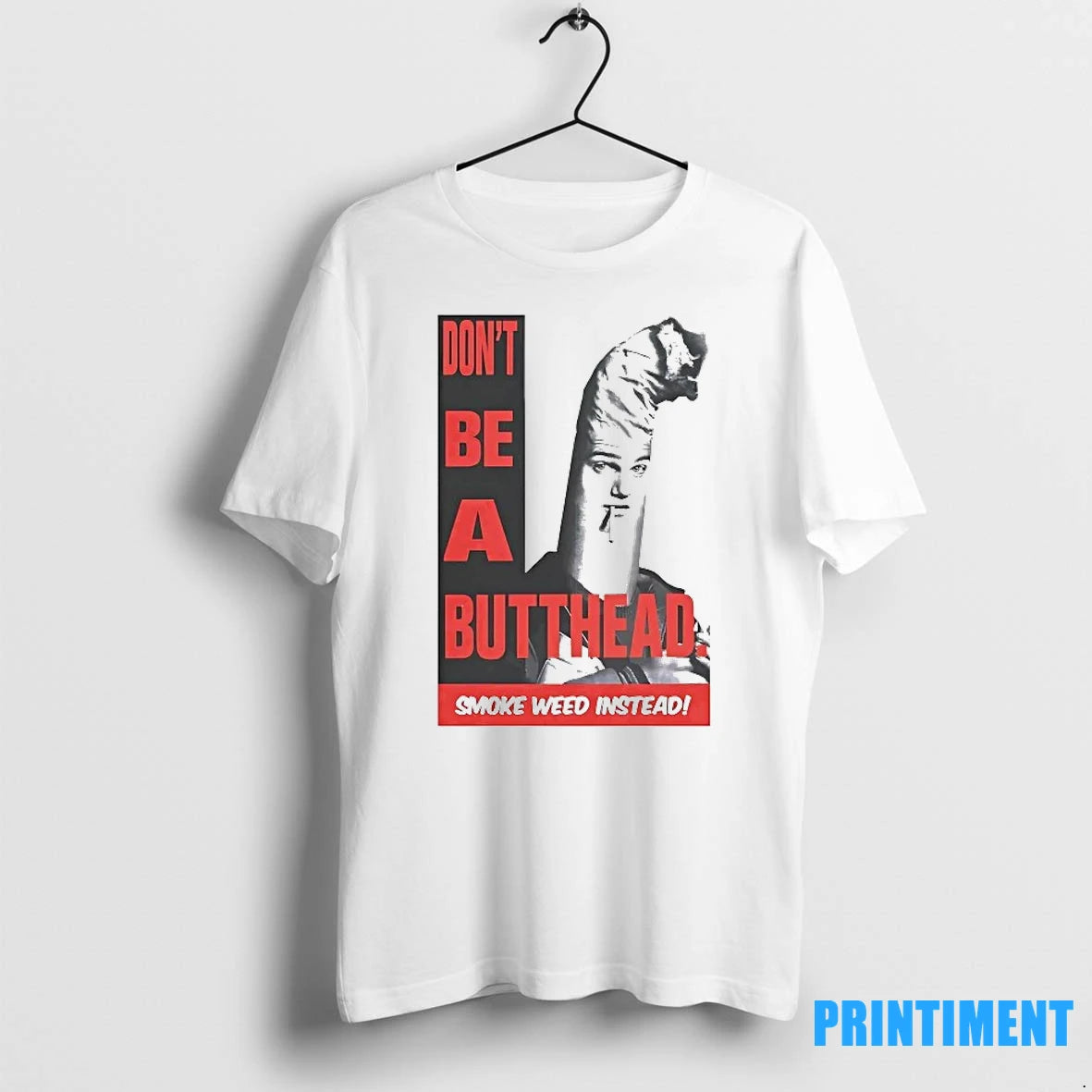 Dont Be A Butthead Smoke Weed Instead Tshirts Sweater