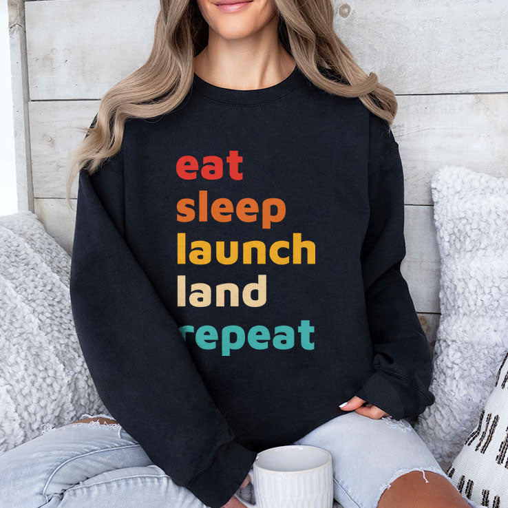 Eat Sleep Launch Land Repeat T Shirt
