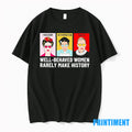 Fdt Freedom Determination Truth Well Behaved Women Rarely Make History Tshirts Sweater