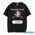 Florida State Seminoles Potential Fraud Calling Tshirts Sweater