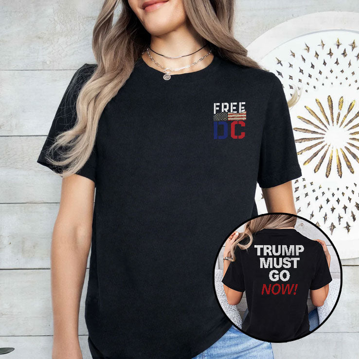 Free DC Trump Must Go Now T Shirt
