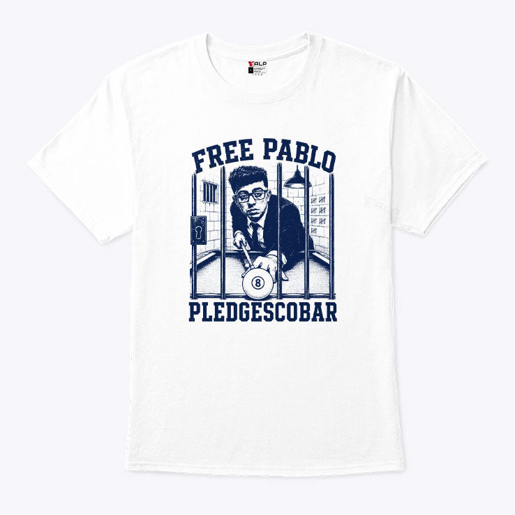 Free Pablo Pledgescobar T Shirt Unisex