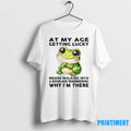 Frog At My Age Getting Lucky Means Walking Into A Room Why Im There Tshirts
