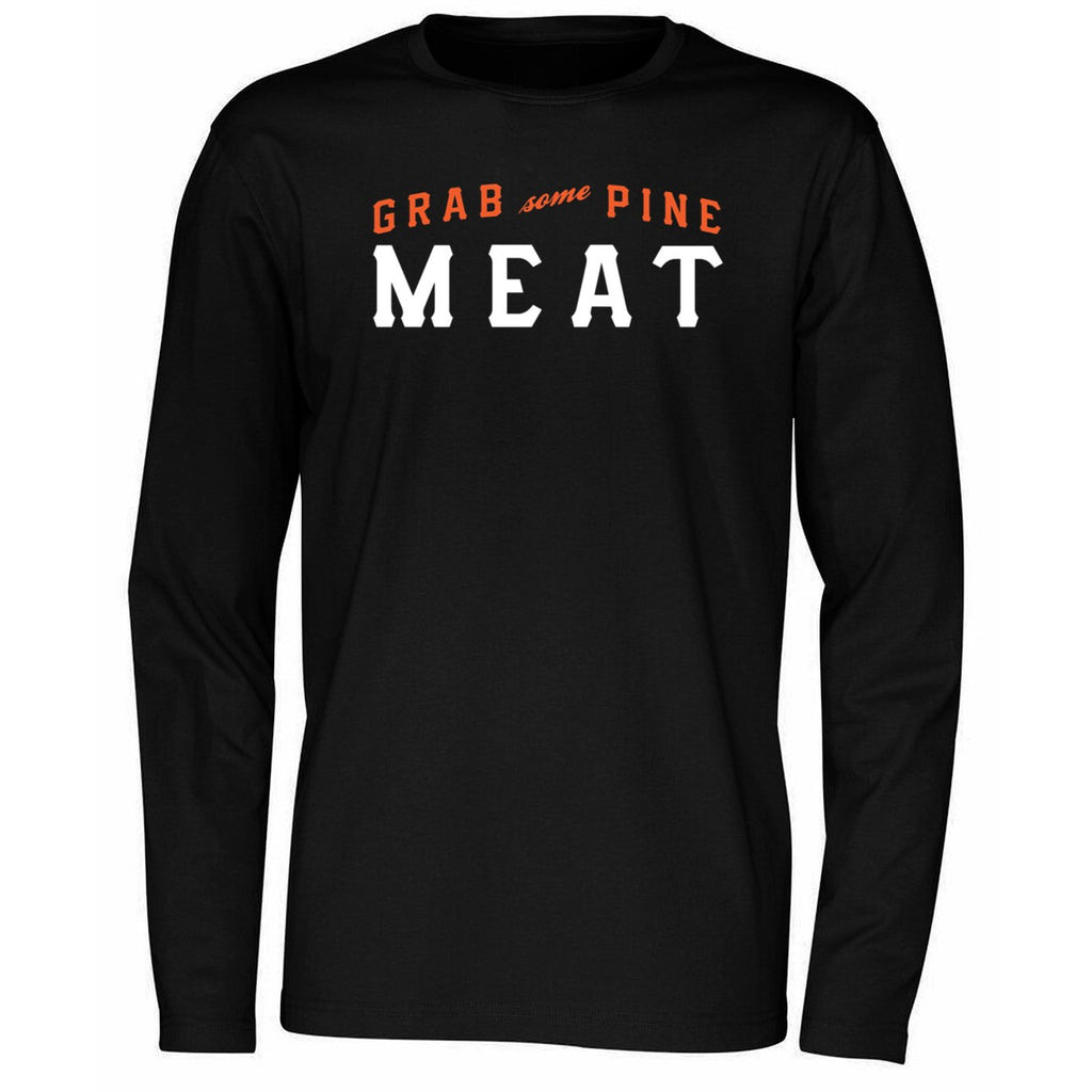 Grab Some Pine Meat Shirt