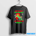 Grinch God Is Great Dogs Are Good And People Are Crazy Christmas Tshirts Sweater