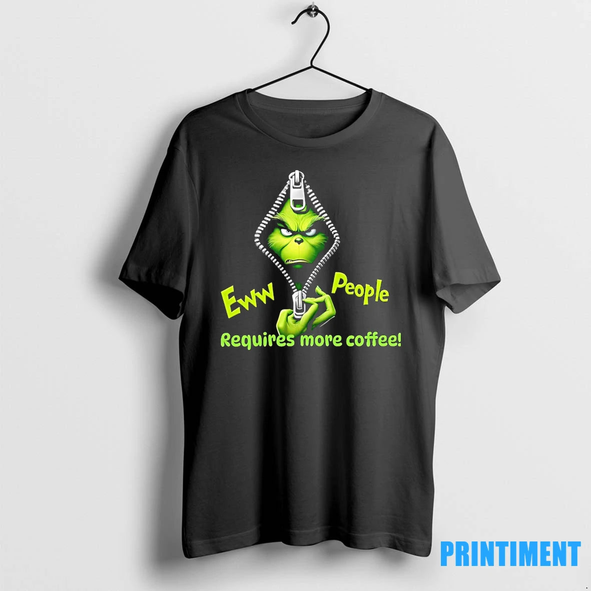 Grinch Eww People Require More Coffee Tshirts Sweater