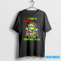 Grinch I Work At Cvs Pharmacy Logo Its Fine Everything Is Fine Tshirts Sweater