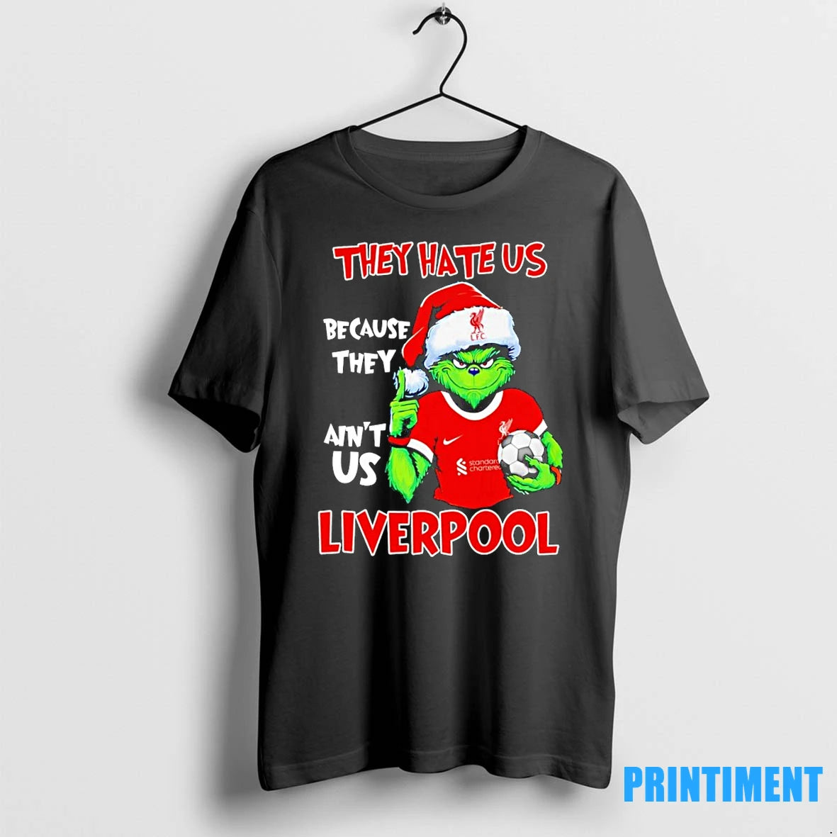 Grinch They Hate Us Because They Aint Us Liverpool Fc Tshirts Sweater