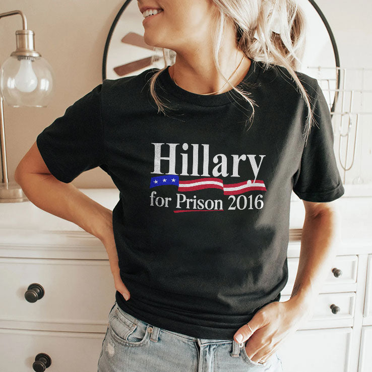 Hillary For Prison 2016 Shirt