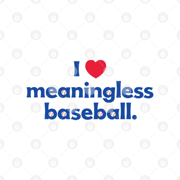 I Love Meaningless Baseball Shirt