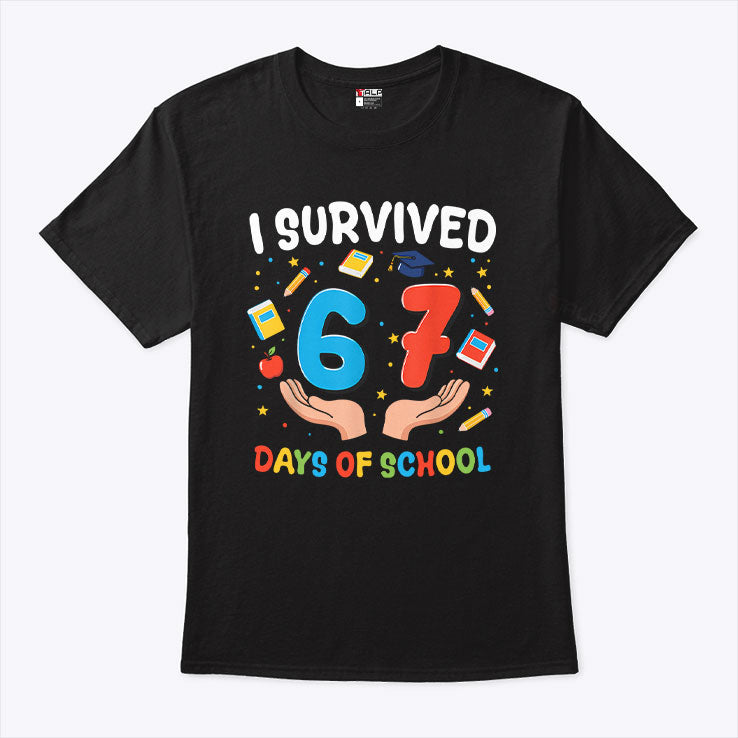 I Survived 67 Days Of School T Shirt