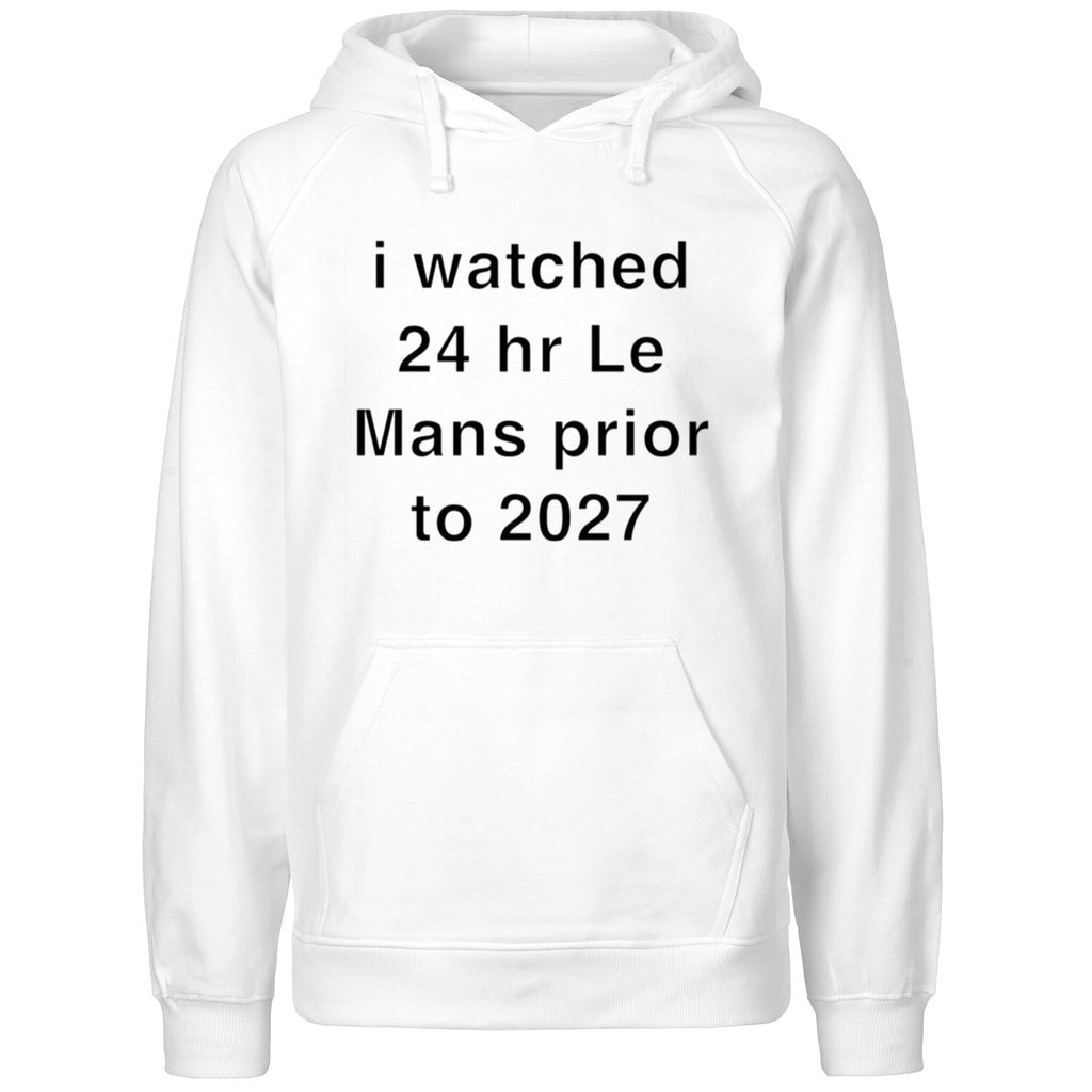 I Watched 24 Hr Le Mans Prior To 2027 Shirt