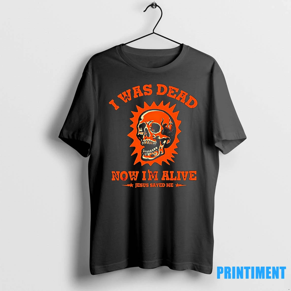 I Was Dead Now Im Alive Jesus Saved Me Tshirts Sweater
