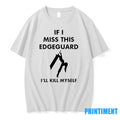 If I Miss This Edgeguard Ill Kill Myself Tshirts Sweater