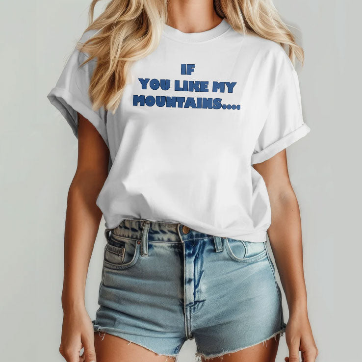 If You Like My Mountains You’ll Love My Busch Beer Shirt