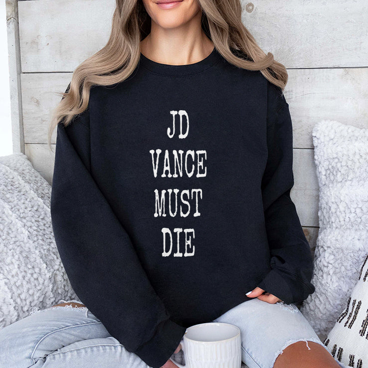 JD Vance Must Die T Shirt