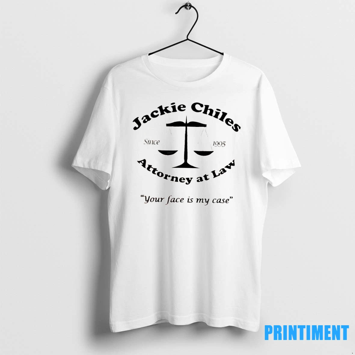 Jackie Chiles Attorney At Law Your Face Is My Case Since 1995 Tshirts Sweater
