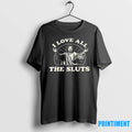 Jesus I Love All The Sluts Tshirts Sweater