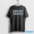 Jobs Not Finished Seattle Mariners Tshirts Sweater