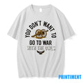 Kennesaw State War Chant You Dont Want To Go To War With The Owls Tshirts