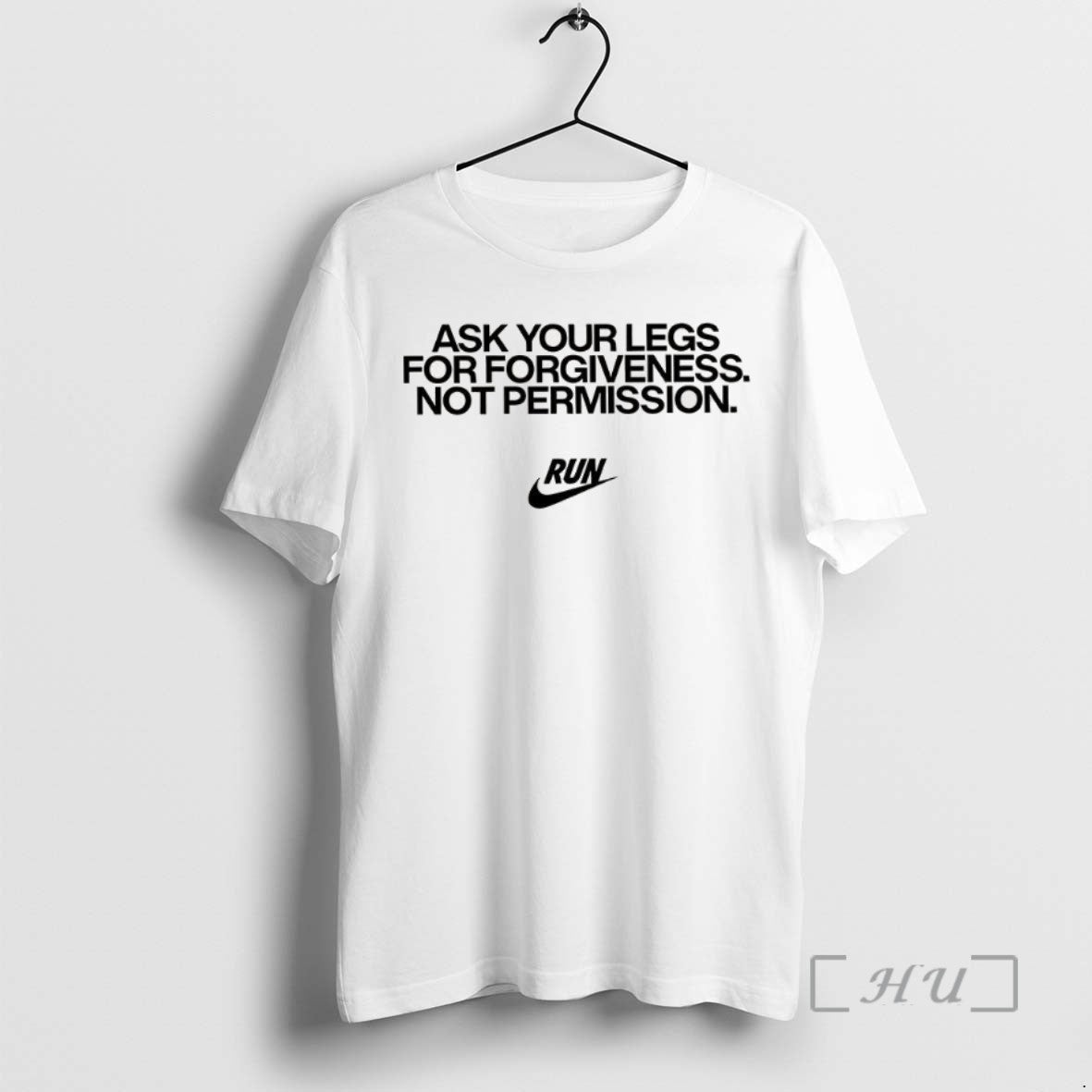 Limited Edition Ask You Legs For Forgiveness Not Permission Tee Shirt Sweater