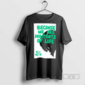 Limited Edition Because We Are Militants Of Life Graphic Tee Shirt Sweatshirt Hoodies