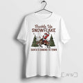 Limited Edition Buckle Up Snowflake Santas Coming To Town Tee Shirt Sweater