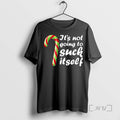 Limited Edition Candy Cane Its Not Going To Suck Itself Christmas Tee Shirt Sweater