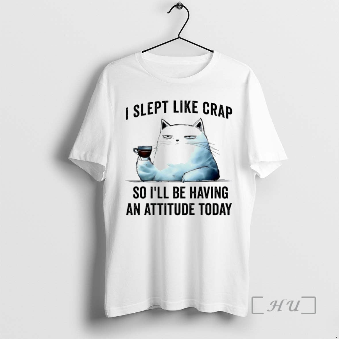 Limited Edition Cat I Slept Like Crap So Ill Be Having An Attitude Today Tee
