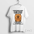 Limited Edition Chow Chow Controlling My Mouth Is The Easy Part Tee Shirt Sweater
