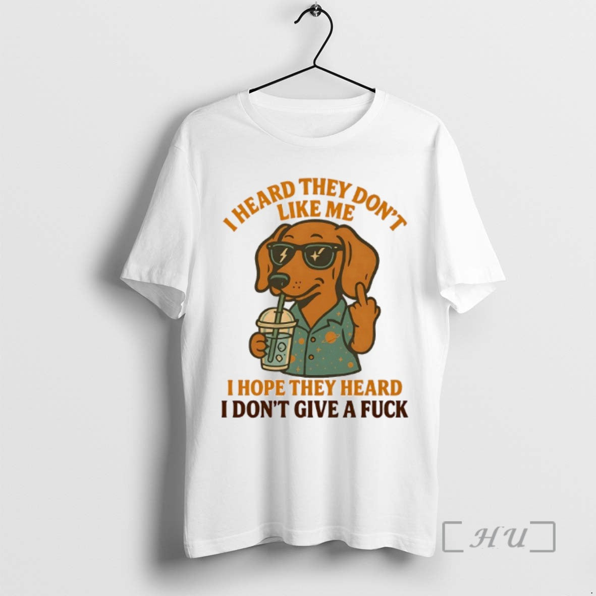 Limited Edition Dachshund I Heard They Dont Like Me I Hope They Heard I Dont