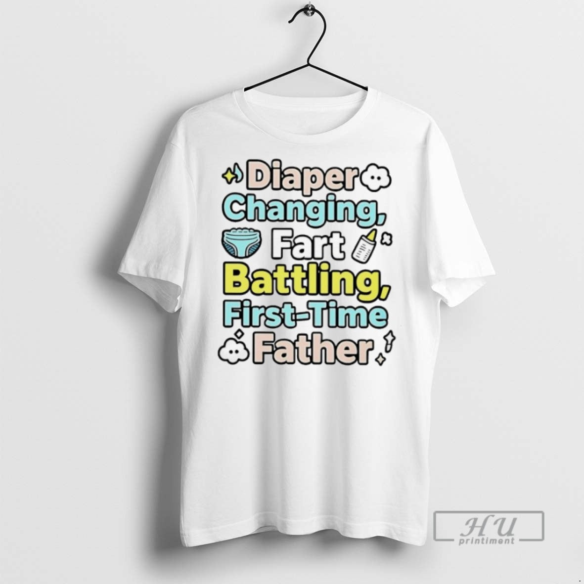 Limited Edition Diaper Changing Fart Battling First Time Father Graphic Tee Shirt Sweatshirt Hoodies