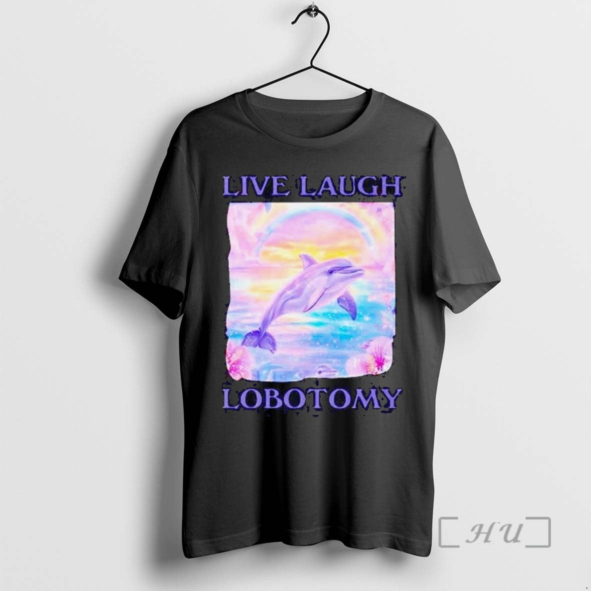 Limited Edition Dolphin Live Laugh Lobotomy Tee Shirt Sweater