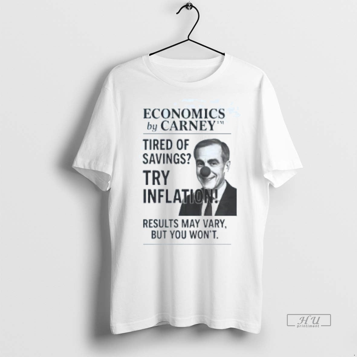 Limited Edition Economics By Mark Carney Clown Tired Of Saving Try Inflation Tee Shirt Sweater