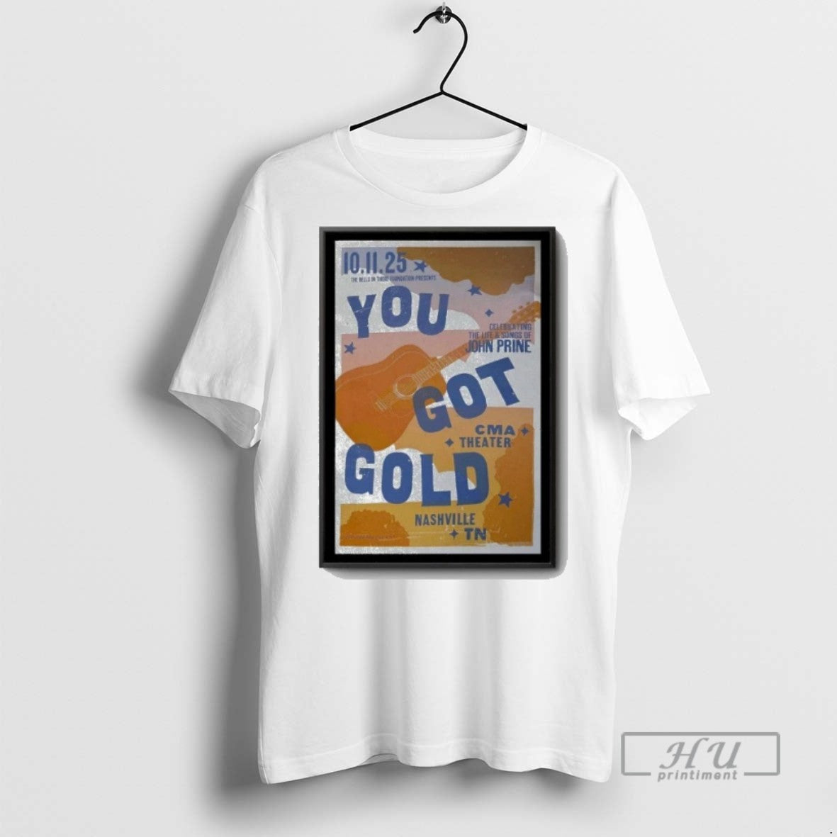 Limited Edition Event You Got Gold John Prine Cma Theater 2025 Graphic Tee Shirt