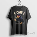 Limited Edition F Caw F Coffee Tee Shirt Sweater